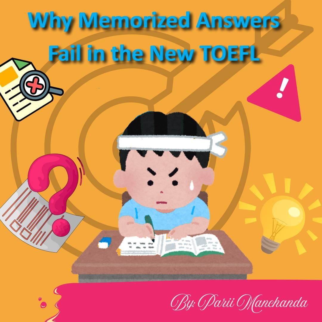 why-memorized-answers-fail-in-the-new-TOEFL