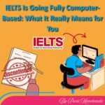 IELTS Is Going Fully Computer-Based: What It Really Means for You